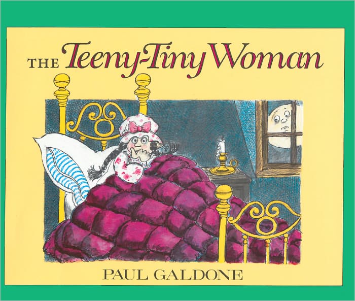 The Teeny-Tiny Woman: A Ghost Story (Turtleback School & Library Binding Edition)