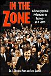 In the Zone: Achieving Optimal Performance in Business - As in Sports
