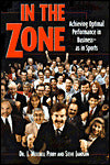 In the Zone: Achieving Optimal Performance in Business - As in Sports