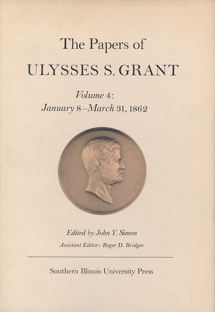 The Papers of Ulysses S. Grant: January 8 to March 31, 1862