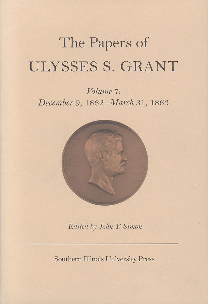 Papers of Ulysses S. Grant: December 9, 1862 to March 31, 1863