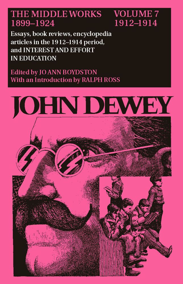 The Middle Works of John Dewey, 1899 - 1924: Essays on Philosopy and Psychology 1912-1914