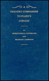 A Friendly Companion to Plato's Gorgias