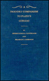A Friendly Companion to Plato's Gorgias