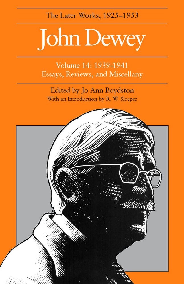 John Dewey; The Later Works, 1925-1953