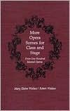 More Opera Scenes for Class and Stage from 100 Selected Operas