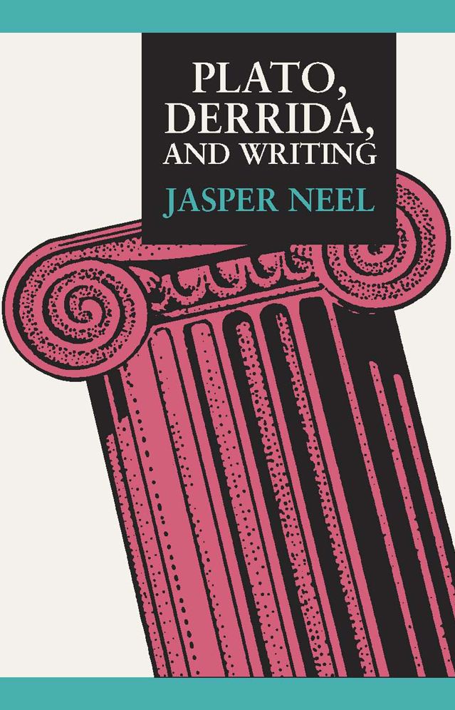 Plato, Derrida, and Writing