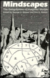 Mindscapes: The Geographies of Imagined Worlds