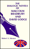 The Dialogic Novels of Malcolm Bradbury and David Lodge