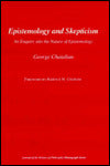 Epistemology and Skepticism: An Enquiry into the Nature of Epistemology