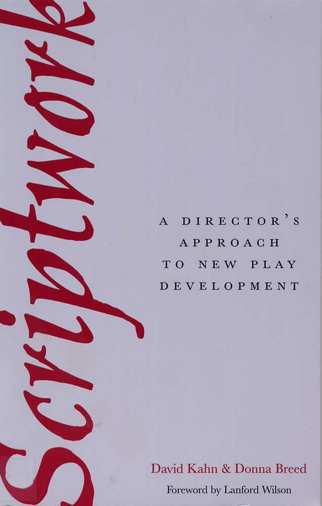 Scriptwork: A Director's Approach to New Play Development