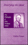 Descrying the Ideal: The Philosophy of John William Miller