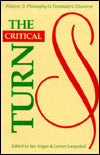 The Critical Turn: Rhetoric and Philosophy in Postmodern Discourse