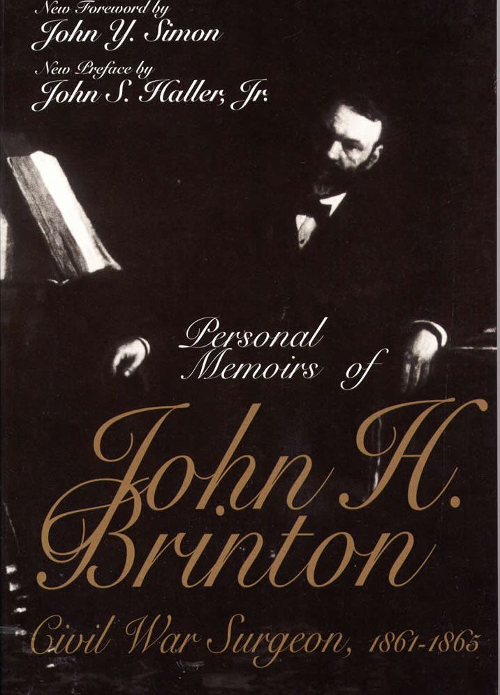 Personal Memoirs of John Brinton: Civil War Surgeon, 1861-1865