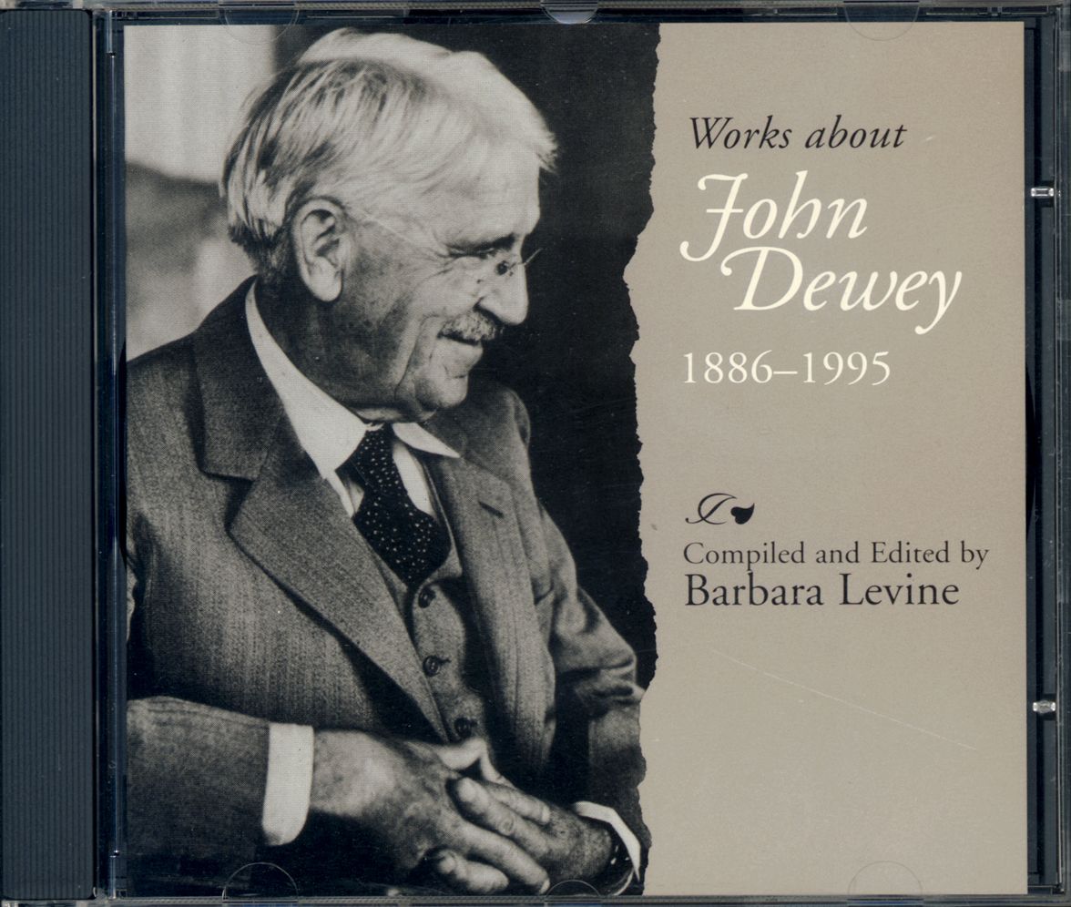 Works about John Dewey 18861995 CD ROM