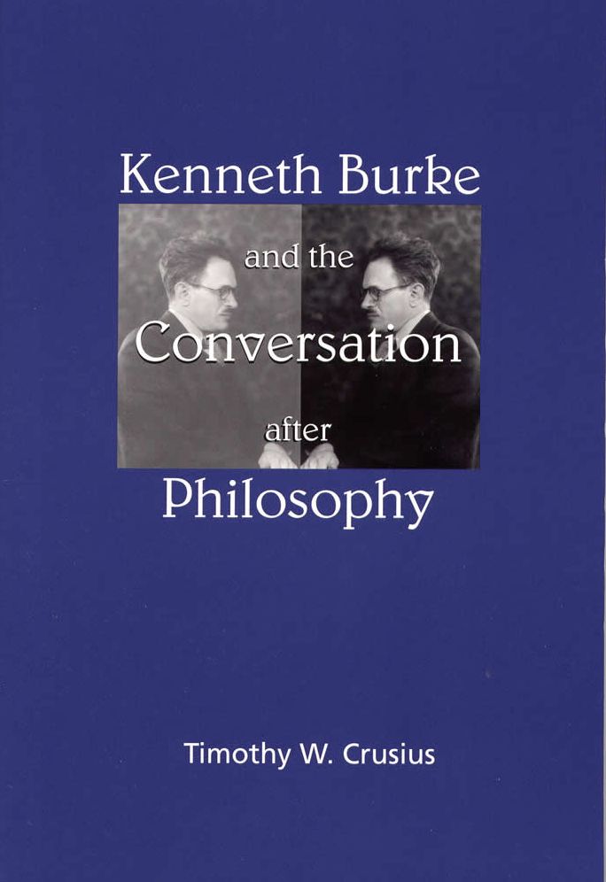 Kenneth Burke and the Conversation after Philosophy
