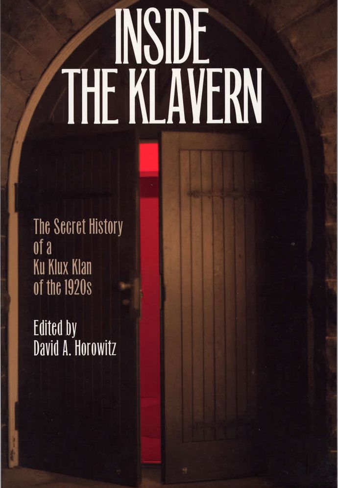 Inside the Klavern: The Secret History of the Ku Klux Klan of the 1920s
