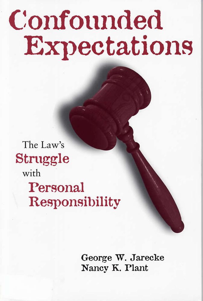 Confounded Expectations: The Law's Struggle with Personal Responsibility