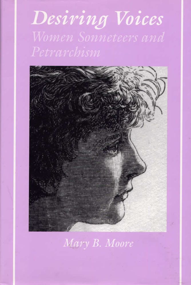 Desiring Voices: Women Sonneteers and Petrarchism