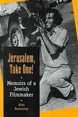 Jerusalem, Take One!: Memoirs of a Jewish Filmmaker