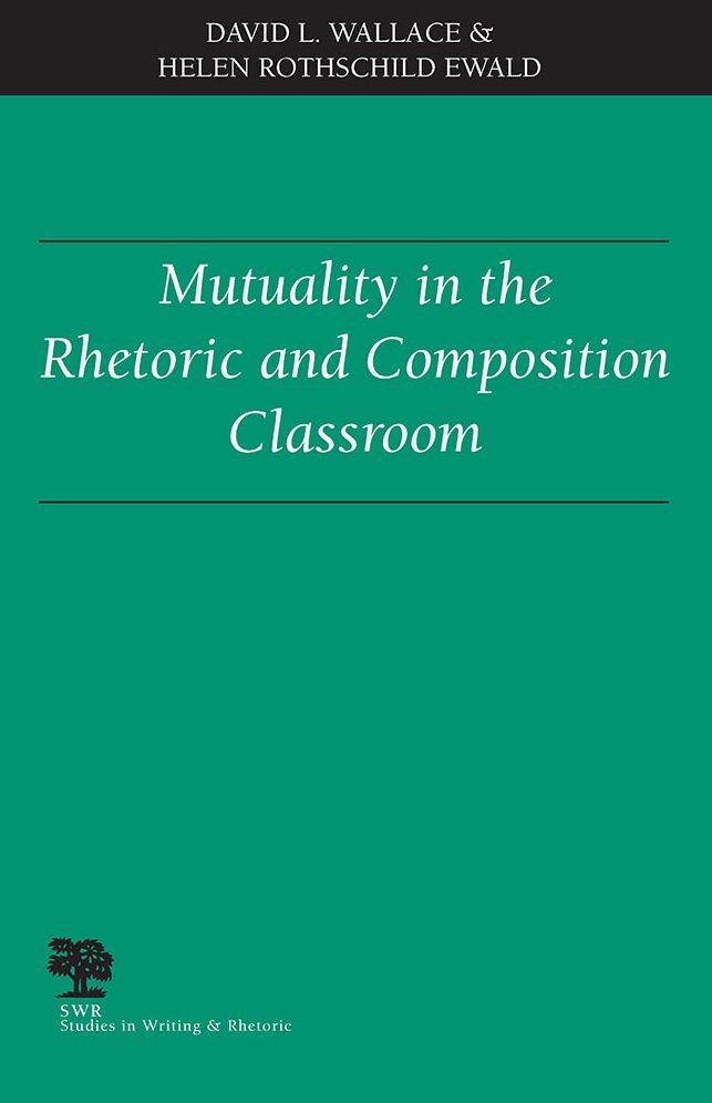Mutuality in the Rhetoric and Composition Classroom