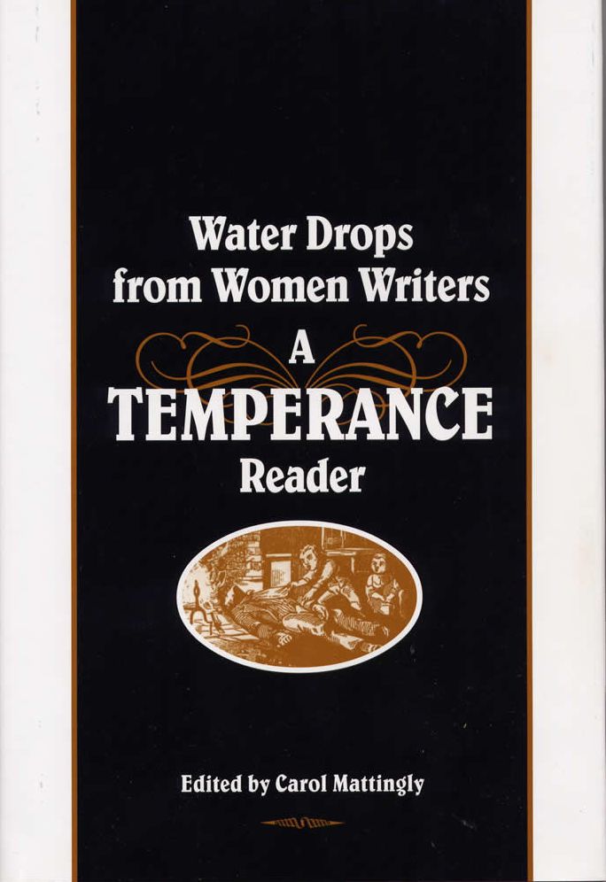 Water Drops from Women Writers: A Temperance Reader