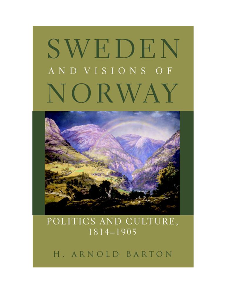 Sweden and Visions of Norway: Politics and Culture, 1814-1905