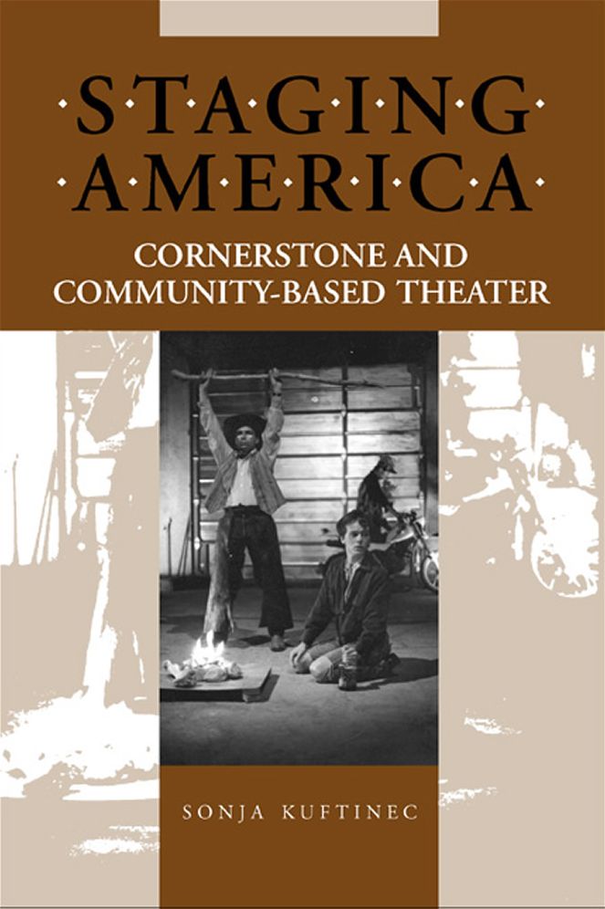 Staging America: Cornerstone and Community-Based Theater