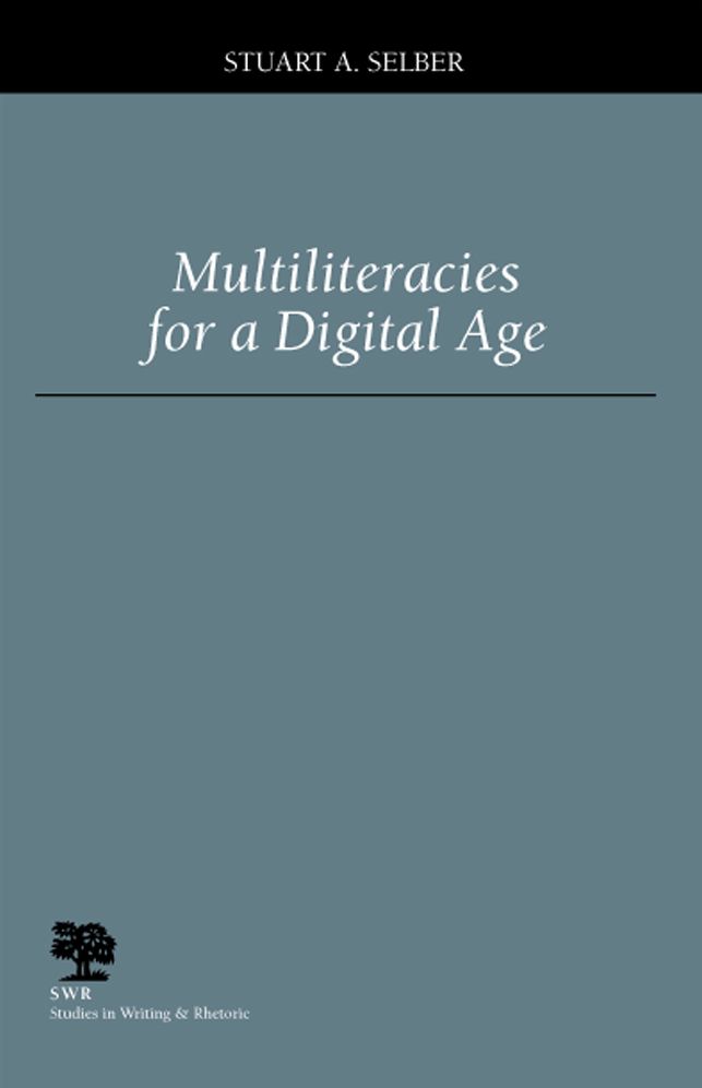 Multiliteracies for a Digital Age (Studies in Writing and Rhetoric)