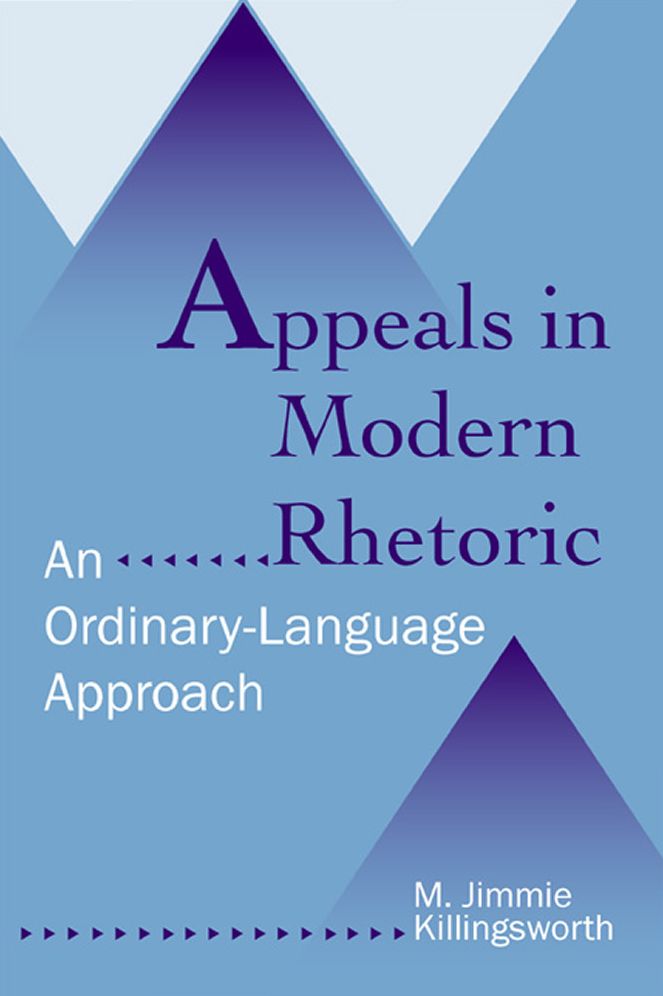 Appeals in Modern Rhetoric: An Ordinary-Language Approach