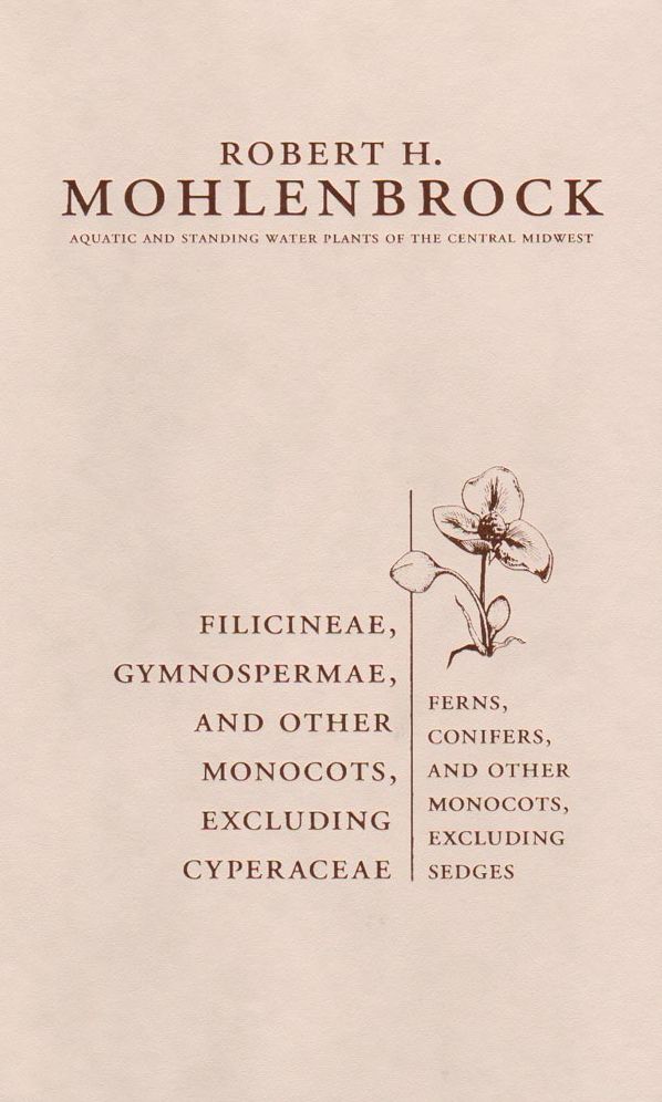 Filicineae, Gymnospermae, and Other Monocots, Excluding Cyperaceae: Ferns, Conifers, and Other Monocots, Excluding Sedges