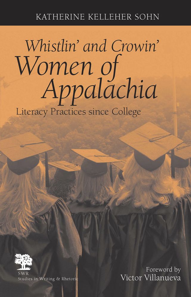 Whistlin' and Crowin' Women of Appalachia: Literacy Practices since College