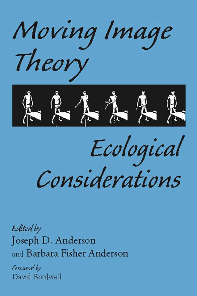 Moving Image Theory: Ecological Considerations