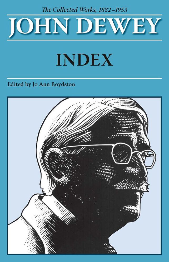 John Dewey Index: The Collected Works, 1882-1953