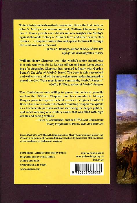 The Edge of Mosby's Sword: The Life of Confederate Colonel William Henry Chapman