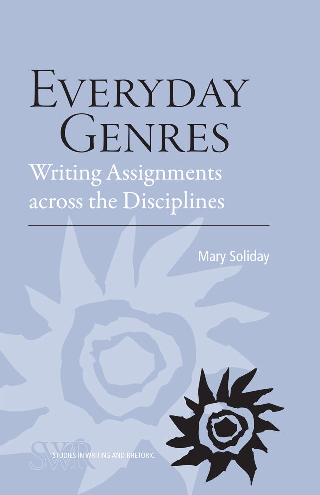 Everyday Genres: Writing Assignments across the Disciplines