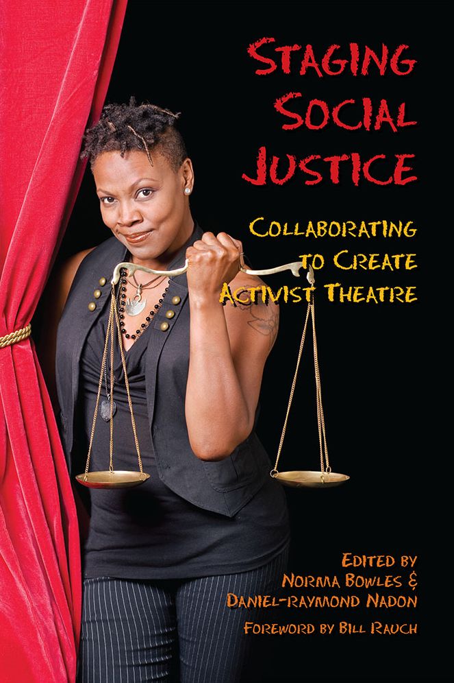 Staging Social Justice: Collaborating to Create Activist Theatre