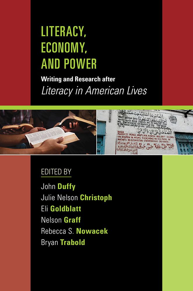 Literacy, Economy, and Power: Writing and Research after "Literacy in American Lives"