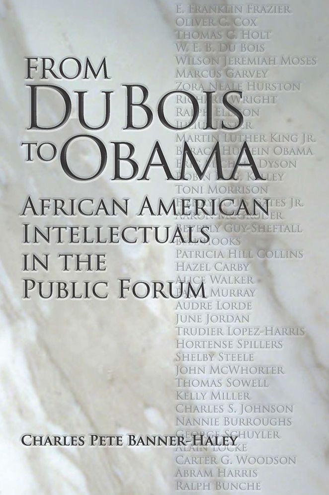 From Du Bois to Obama: African American Intellectuals in the Public Forum