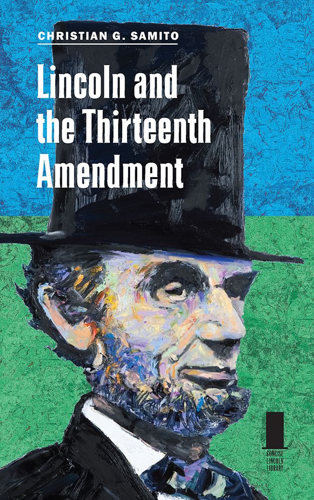Lincoln and the Thirteenth Amendment