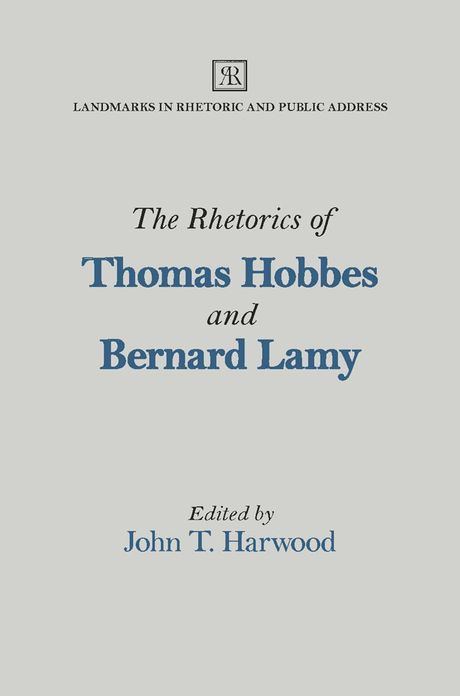 The Rhetorics of Thomas Hobbes and Bernard Lamy