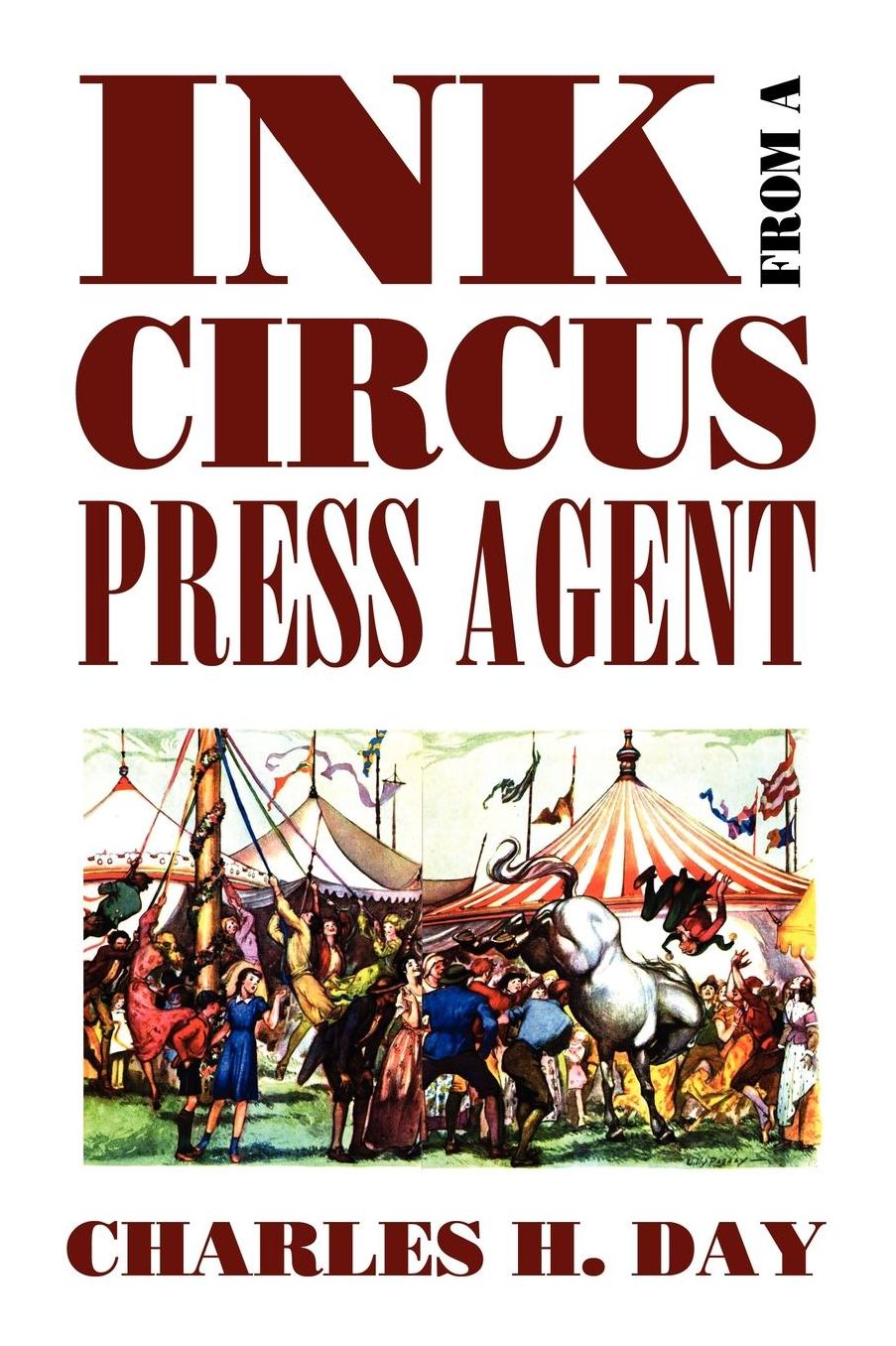 Ink From A Circus Press Agent