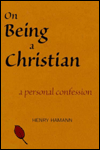 On Being A Christian: A Personal Confession