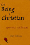 On Being A Christian: A Personal Confession