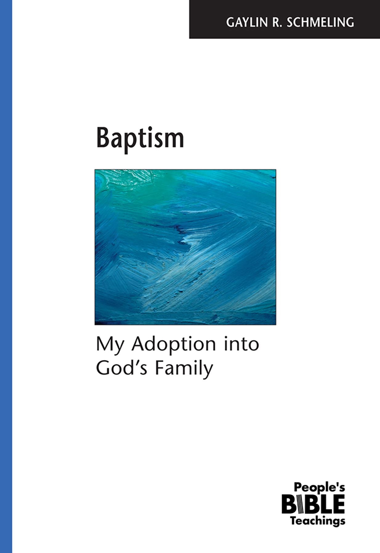 Baptism: My Adoption into God's Family