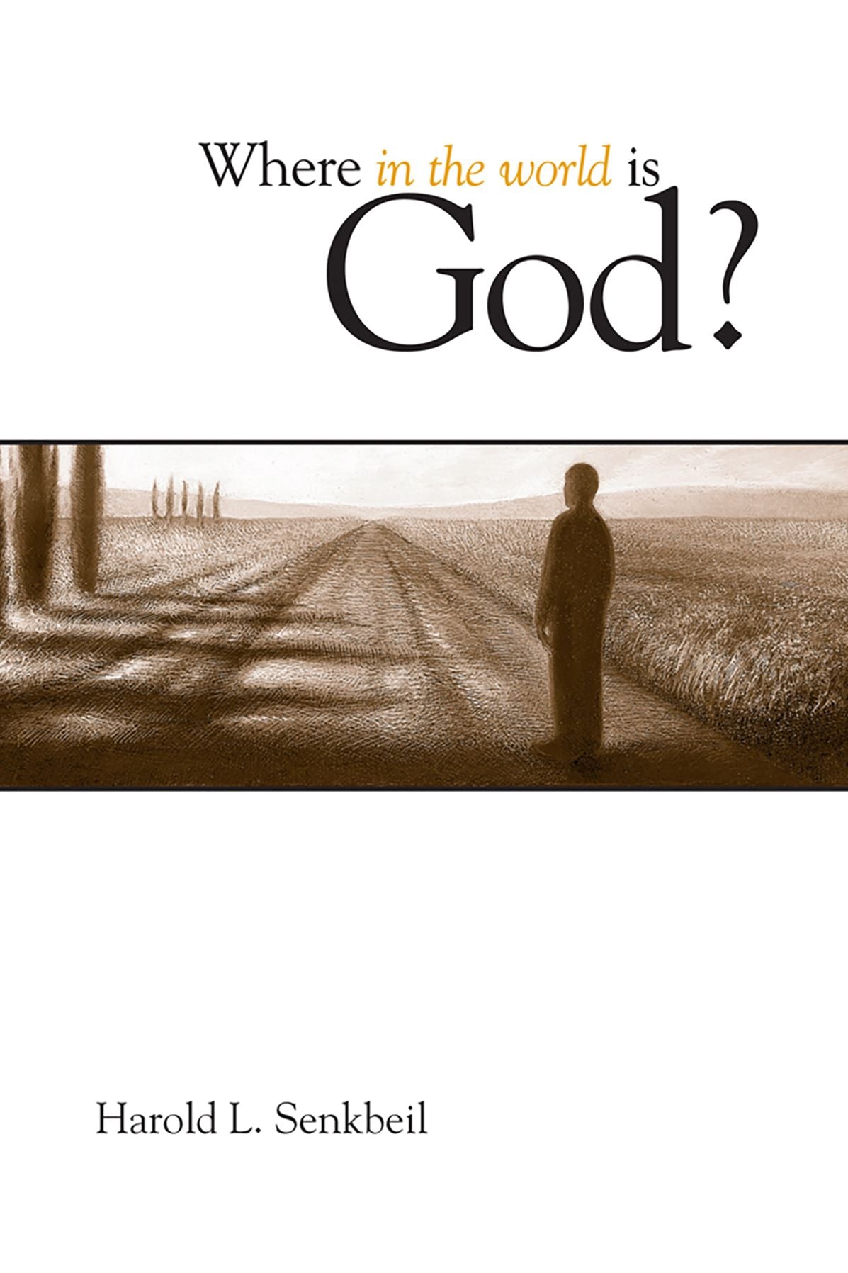Where in the World is God?