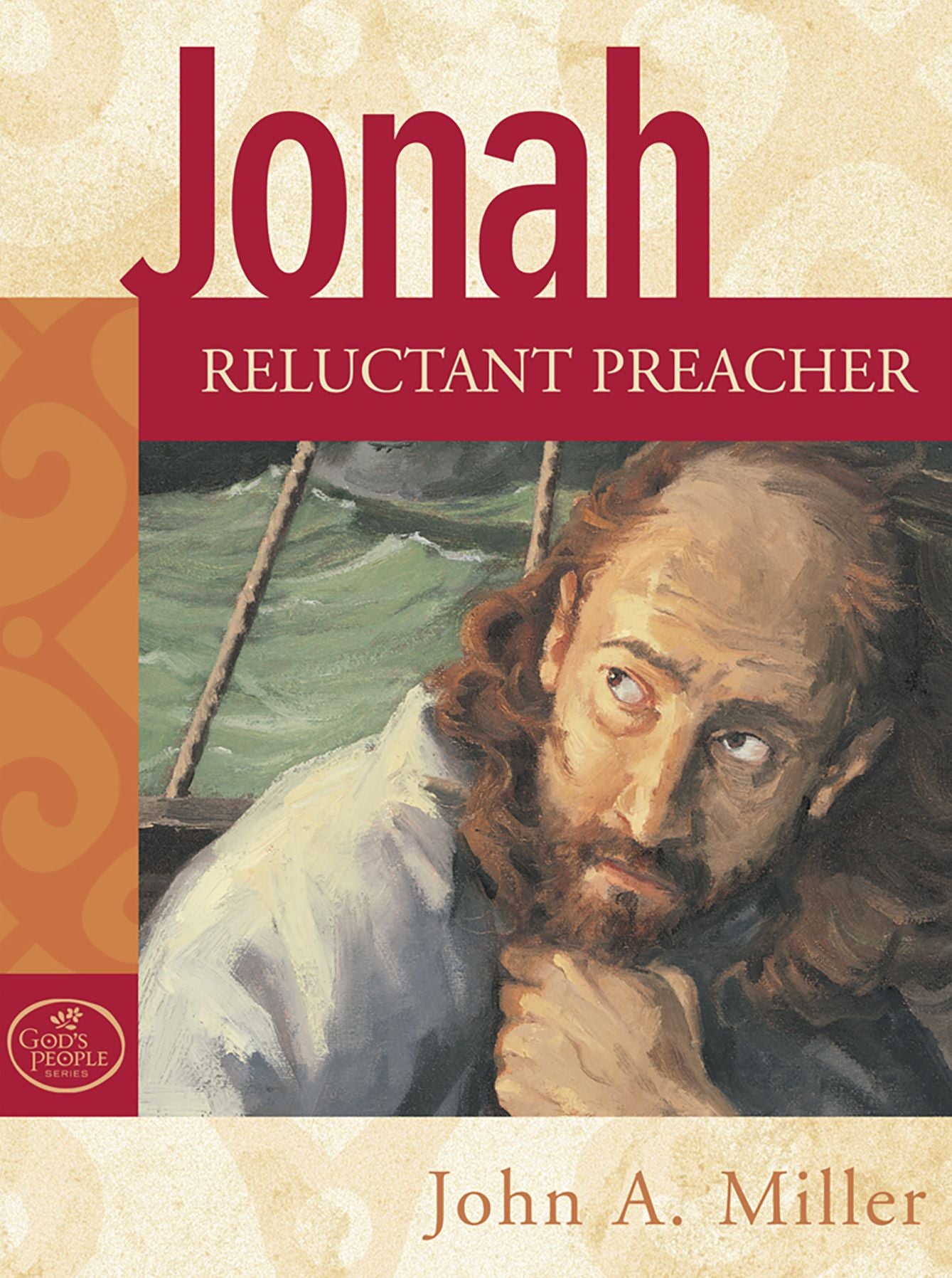 Jonah: Reluctant Preacher