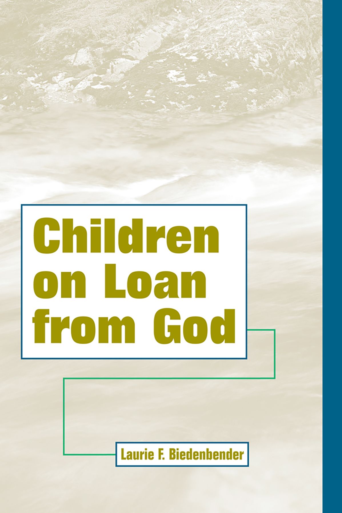 Children On Loan From God
