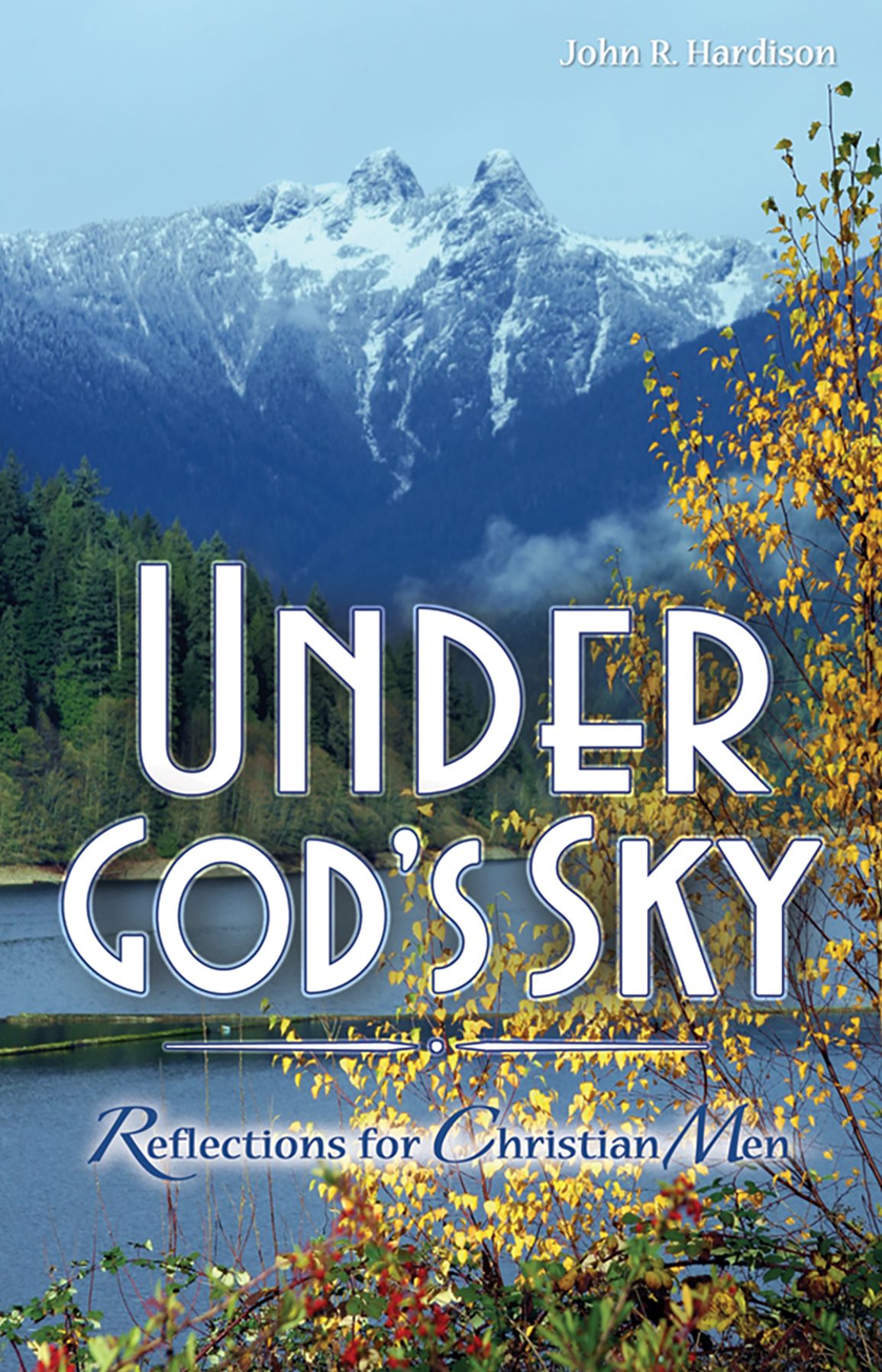 Under God's Sky: Reflections for Christian Men