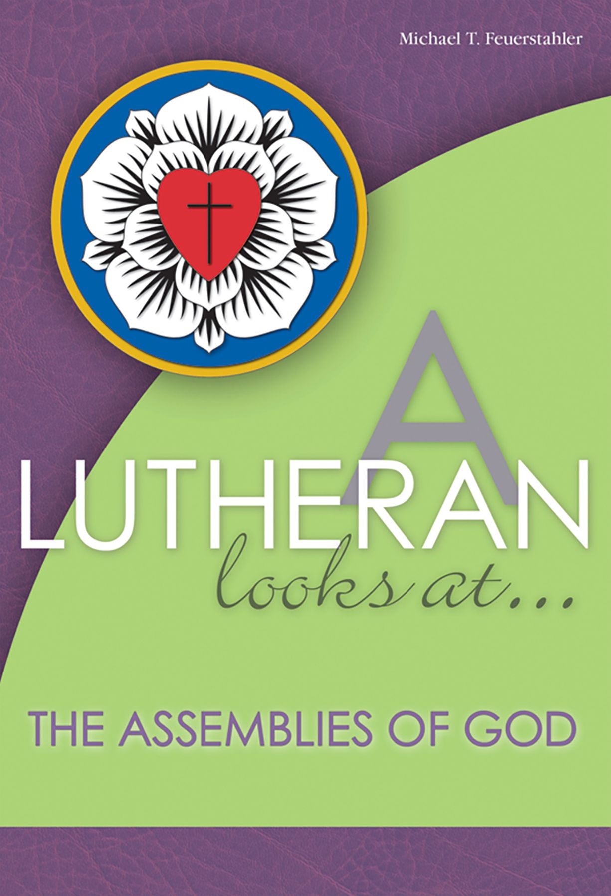 A Lutheran Looks at the Assemblies of God